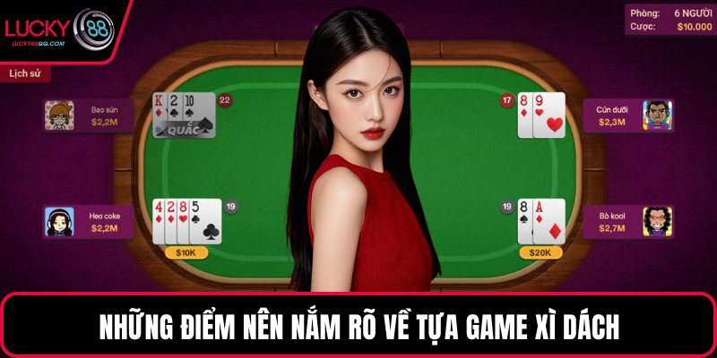 Những điểm nên nắm rõ về tựa game Xì dách